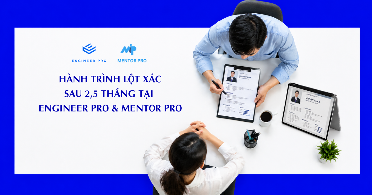 Mentor anh Lâm + anh Harry · 2.5 tháng · Tự apply không referral