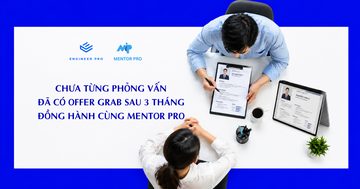Chị Ph.T. — Sinh viên năm cuối nhận offer Intern Grab qua Hackathon sau 3 tháng MentorPro