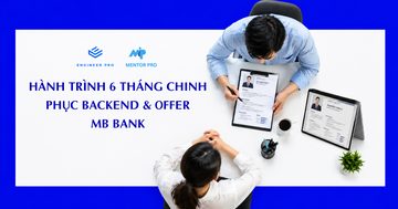 Long nhận offer Backend @ MB Bank — chuyển từ game sang backend